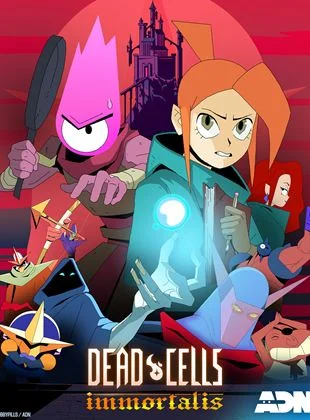 Dead Cells : Immortalis saison 1
