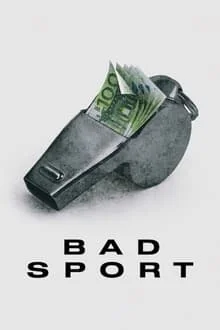 Bad Sport : La triche organisée saison 1